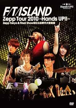 FT DVD Zepp Tour 2010 CD セット Amazon.co.jp: FTIsland Zepp Tour 2010 ～Hands Up!!～ Zepp